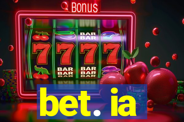 bet. ia